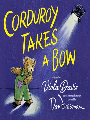 cover image of Corduroy Takes a Bow